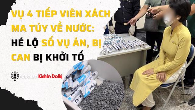 Thông tin mới nhất vụ 4 tiếp viên hàng không xách ma túy về nước
