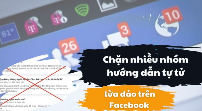 Chặn nhiều nhóm hướng dẫn tự tử, lừa đảo trên Facebook